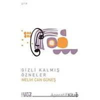 Gizli Kalmış Özneler - Melih Can Güneş - Klaros Yayınları