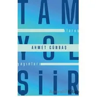 Tam Yol Şiir - Ahmet Günbaş - Klaros Yayınları