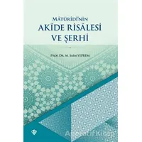 Matüridinin Akide Risalesi ve Şerhi - M. Saim Yeprem - Türkiye Diyanet Vakfı Yayınları
