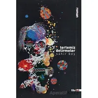 Tertemiz Delirmeler - Sahir Bey - Fihrist Kitap