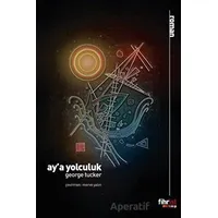 Aya Yolculuk - George Tucker - Fihrist Kitap