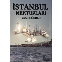 İstanbul Mektupları - Yücel Uğurlu - Platanus Publishing