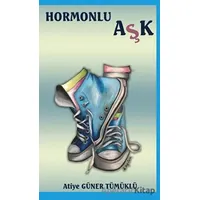 Hormonlu Aşk - Atiye Güner Tümüklü - Platanus Publishing