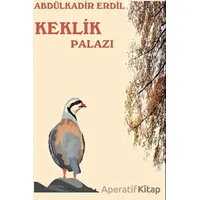 Keklik Palazı - Abdülkadir Erdil - Platanus Publishing