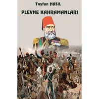 Plevne Kahramanları - Tayfun Hasıl - Platanus Publishing