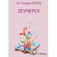 Zeynepce - Zeynep Göğüş - Platanus Publishing