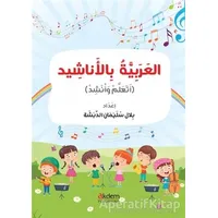 El-Arabiyye bi’l-Enaşid (Şarkılarla Arapça) - Belal Soliman - Akdem Yayınları