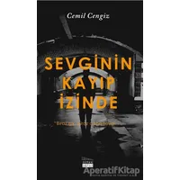 Sevginin Kayıp İzinde - Cemil Cengiz - Siyah Beyaz Yayınları