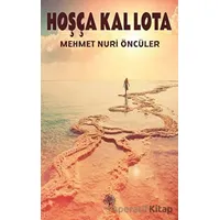 Hoşça Kal Lota - Mehmet Nuri Öncüler - Platanus Publishing