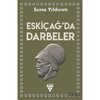 Eskiçağ’da Darbeler - Suna Yıldırım - Urzeni Yayıncılık