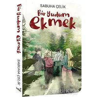 Bir Yudum Ekmek - Sabuha Çelik - İndigo Kitap