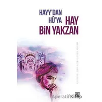 Hayydan Huya Hay Bin Yakzan - Ejder Okumuş - Palet Yayınları