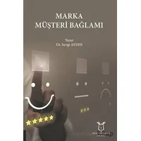 Marka Müşteri Bağlamı - Sevgi Aydın - Akademisyen Kitabevi