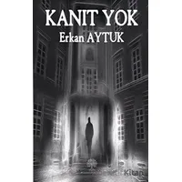 Kanıt Yok - Erkan Aytuk - Platanus Publishing