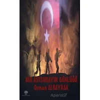 Bir Astsubayın Günlüğü - Osman Albayrak - Platanus Publishing