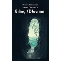 Homo Sapiens’den Homo Conscious’a Bilinç (D)evrimi - Us Su - Platanus Publishing