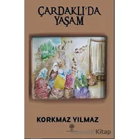 Çardaklı’da Yaşam - Korkmaz Yılmaz - Platanus Publishing