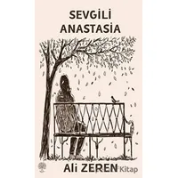 Sevgili Anastasia - Ali Zeren - Platanus Publishing