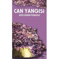 Can Yangısı - Atiye Güner Tümüklü - Platanus Publishing