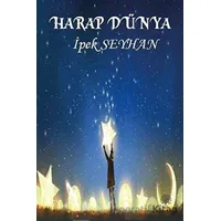 Harap Dünya - İpek Seyhan - Platanus Publishing
