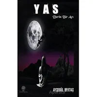 Yas - Ayşegül Bektaş - Platanus Publishing