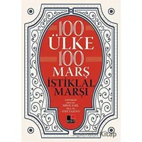 100 Ülke 100 Marş İstiklal Marşı - Kolektif - Kesit Yayınları
