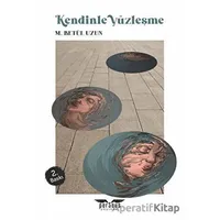 Kendinle Yüzleşme - M. Betül Uzun - Perseus