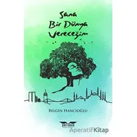 Sana Bir Dünya Vereceğim - Belgin Hancıoğlu - Perseus