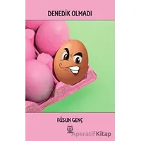 Denedik Olmadı - Füsun Genç - Luna Yayınları