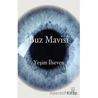 Buz Mavisi - Yeşim İlseven - Luna Yayınları
