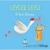 Leylek Leyli - M. Tarık Altınova - Luna Çocuk Yayınları