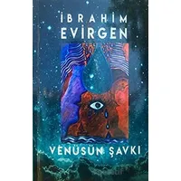 Venüsün Şavkı - İbrahim Evirgen - Atayurt Yayınevi