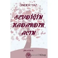 Sevdiğin Kadardır Acın - Önder Yaz - Atayurt Yayınevi