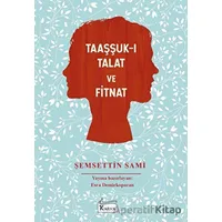 Taaşşuk-ı Talat ve Fitnat (Bez Cilt) - Şemsettin Sami - Koridor Yayıncılık