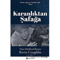 Karanlıktan Şafağa - Traci Medford-Rosow - Sander Yayınları