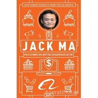 Jack Ma - Pes Etmek En Büyük Başarısızlıktır - Jack Ma - Zeplin Kitap
