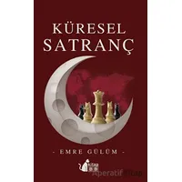 Küresel Satranç - Emre Gülüm - BB Kitap