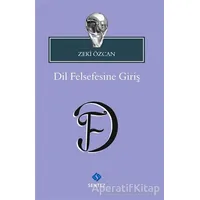 Dil Felsefesine Giriş - Zeki Özcan - Sentez Yayınları