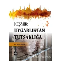 Keşmir: Uygarlıktan Tutsaklığa - Davut Şahbaz - Gazi Kitabevi