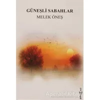 Güneşli Sabahlar - Melek Öneş - Hayal Yayınları