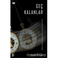 Geç Kalanlar - Çiğdem Köroğlu - Vaveyla Yayıncılık