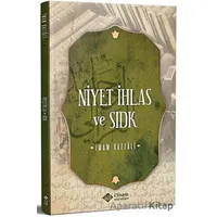 Niyet İhlas Ve Sıdk - İmam-ı Gazali - İtisam Yayınları