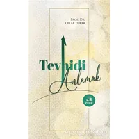Tevhidi Anlamak - Celal Türer - Fecr Yayınları