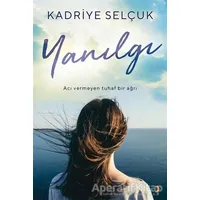 Yanılgı - Kadriye Selçuk - Cinius Yayınları