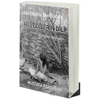 500 Eserin Sahibinden Melodilerin Dili - Mustafa Pordoğan - Cinius Yayınları