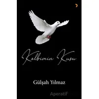 Kalbimin Kuşu - Gülşah Yılmaz - Cinius Yayınları