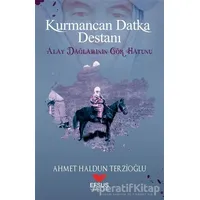 Kurmancan Datka Destanı - Ahmet Haldun Terzioğlu - Efsus Yayınları