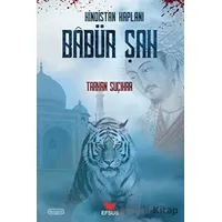 Hindistan Kaplanı Babür Şah - Tarkan Suçıkar - Efsus Yayınları