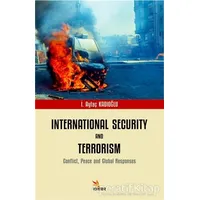 International Security And Terrorism - İ. Aytaç Kadıoğlu - Kriter Yayınları