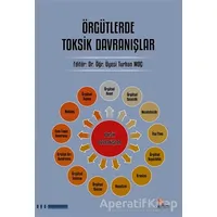 Örgütlerde Toksik Davranışlar - Turhan Moç - Kriter Yayınları